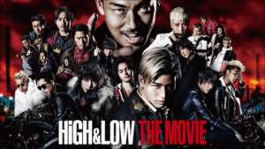 HiGH & LOW THE MOVIE