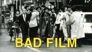 BAD FILM